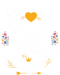 Mom Always Right Thank You Sayings Mother Day Gift Kids Long Sleeve Shirt