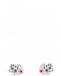 Rockin' The Teacher And Cat Mom Life Funny Teacher Funny Gift T-Shirt