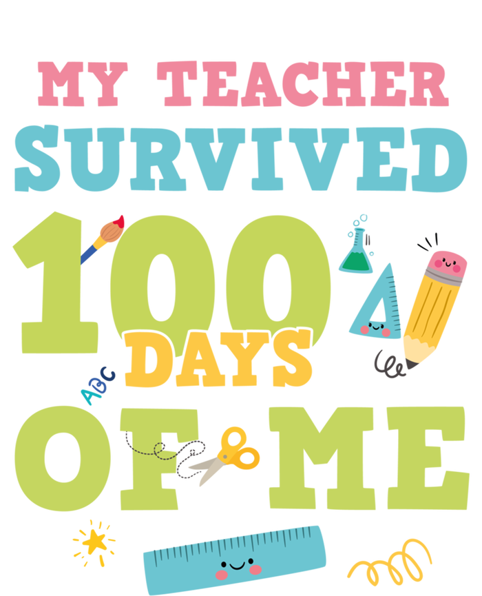 My Teacher Survived 100 Days Of Me Funny 100th Day Of School Meaningful Gift Tie-Dye T-Shirt