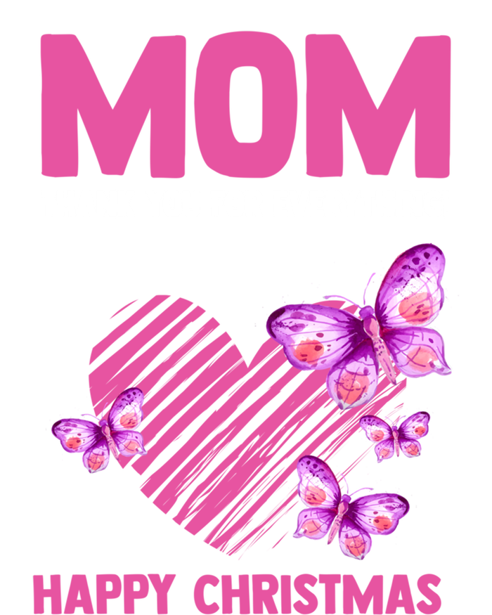 Mom Thank You For Everything! Happy Mum Mom Cute Gift T-Shirt