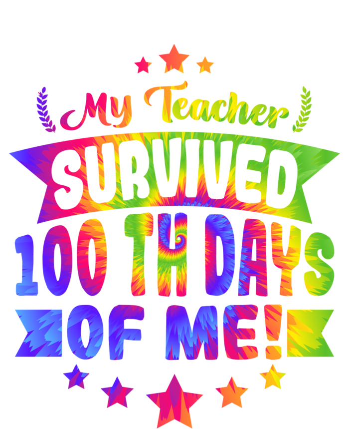 My Teacher Survived 100 Days Of Me! Happy 100 Days Tie Dye Meaningful Gift Tall T-Shirt