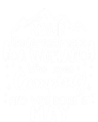 Never Underestimate A Who Love Camping Born In May Mom Gift T-Shirt