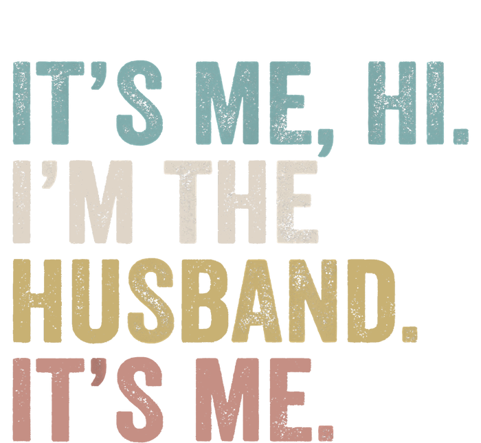 It's Me I'm The Husband It's Me Premium Hoodie