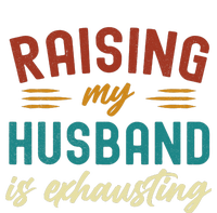 Raising My Husband Is Exhausting Vintage Wife T-Shirt