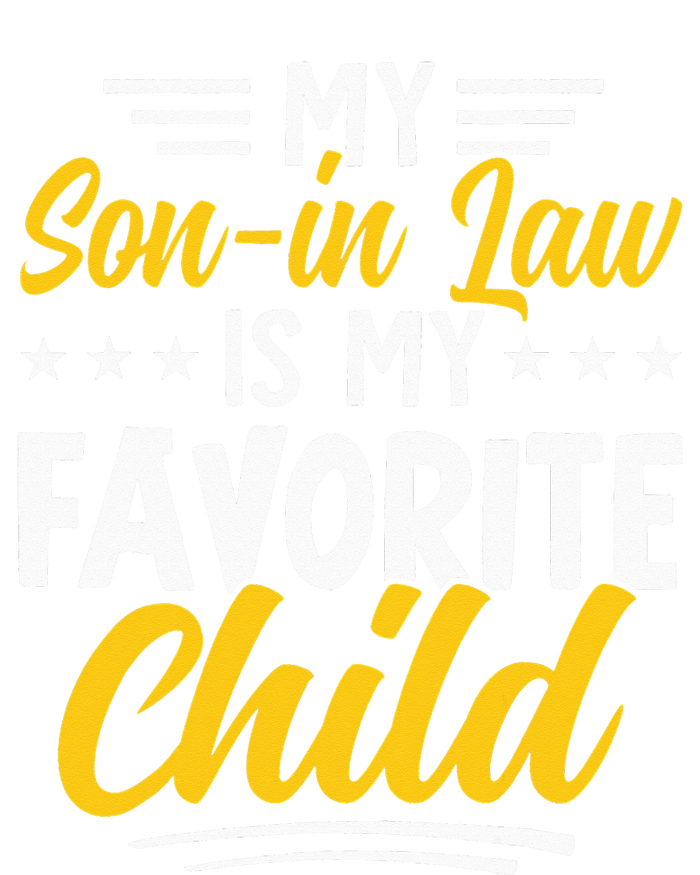 Funny My Son In Law Is My Favorite Child From Mother In Law T-Shirt