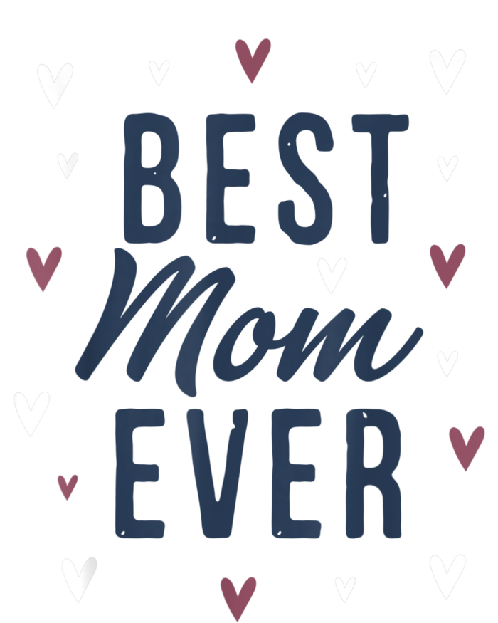 Best Mom Ever Gifts Cute Love Heart Print Mama T-Shirt