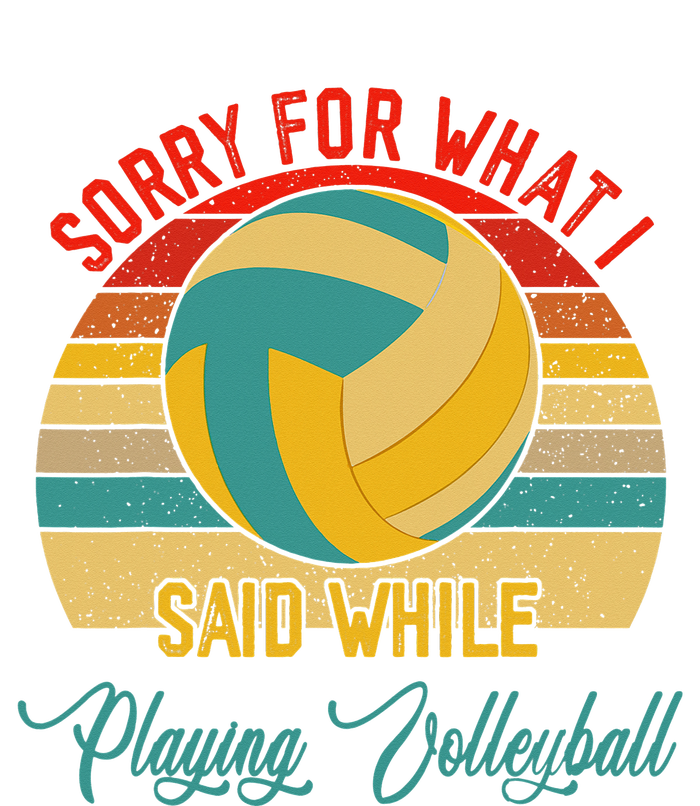 Vintage Sorry What I Said While Playing Volleyball Player T-Shirt