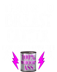 Breast Cancer Fighter Can Of Whoop Ass Funny Quote Meaningful Gift T-Shirt