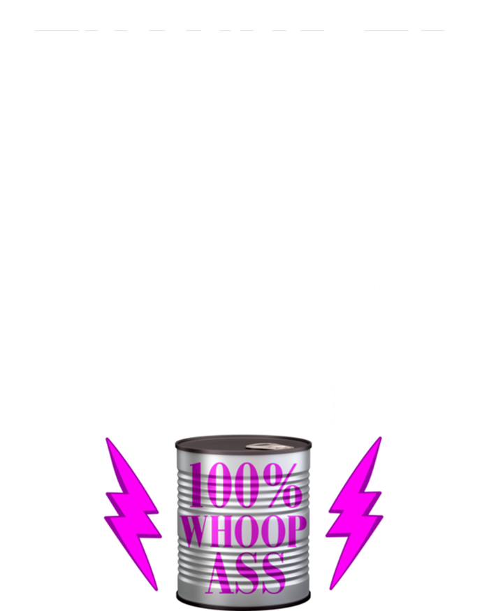 Breast Cancer Fighter Can Of Whoop Ass Funny Quote Meaningful Gift T-Shirt