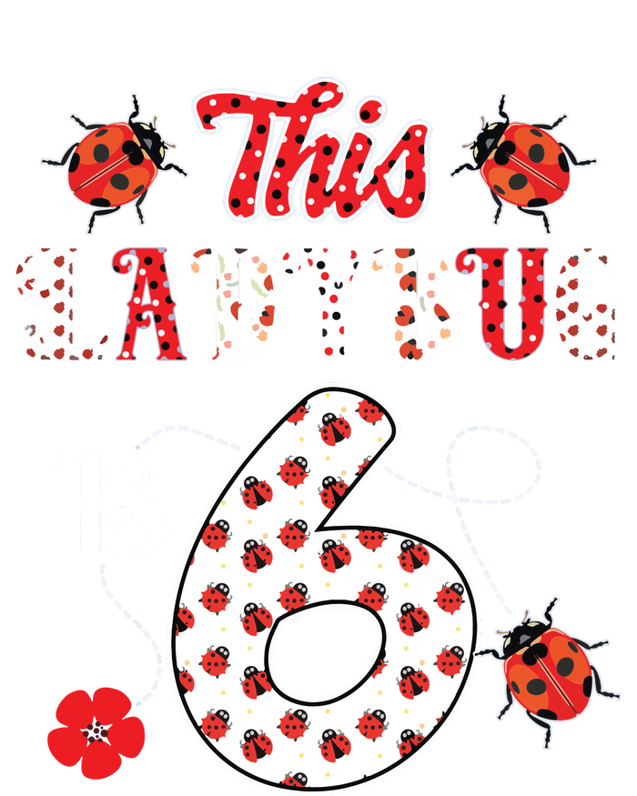 This Ladybug Is 6 Years Old 6th Birthday Family Ladybug Womens Funnel Neck Pullover Hood