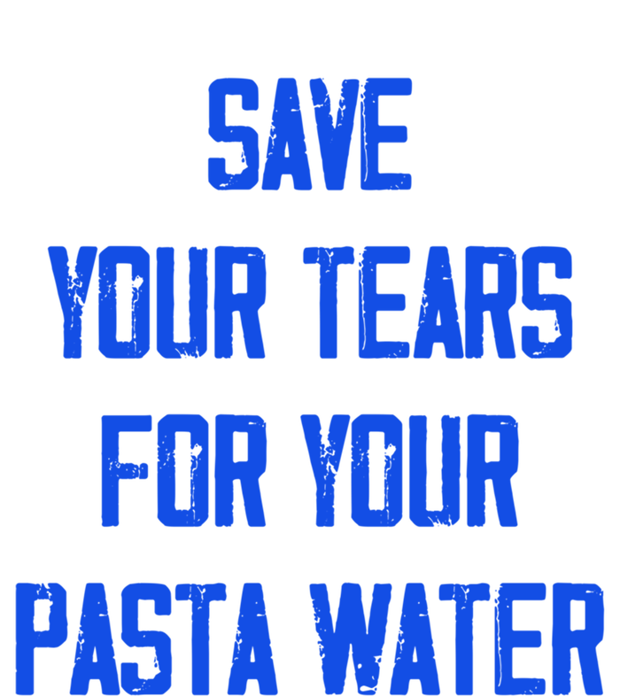 Save Your Tears For Your Pasta Water Funny Gift Insulated Varsity Jacket