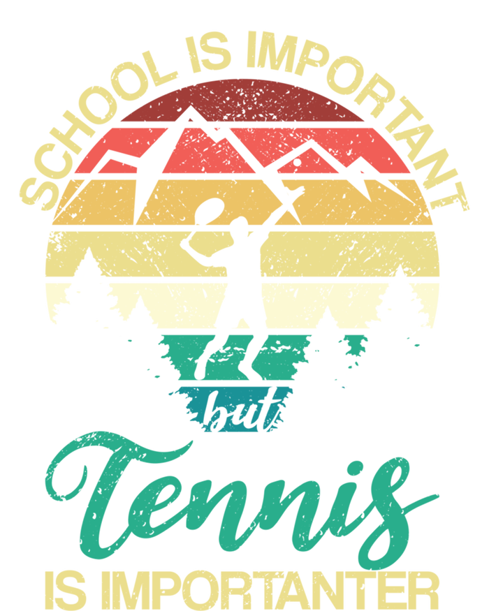 School Is Important But Tennis Is Importanter Gift T-Shirt