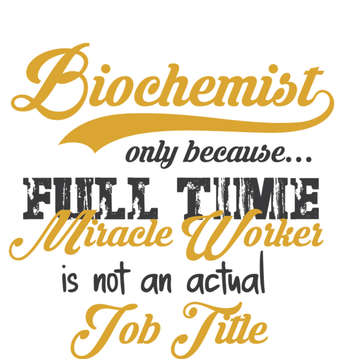 Biochemist Gift Funny Biological Chemist Idea Gift T-Shirt