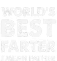 Father's Day Retro Dad World's Best Farter I Mean Father T-Shirt