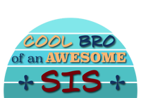 Cool Bro Of An Awesome Sis Gift Funny Text Graphic For Brother Gift Kids T-Shirt