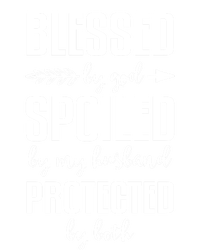 Blessed By God Spoiled By My Husband Gift Mom Wife Gift Women's T-Shirt