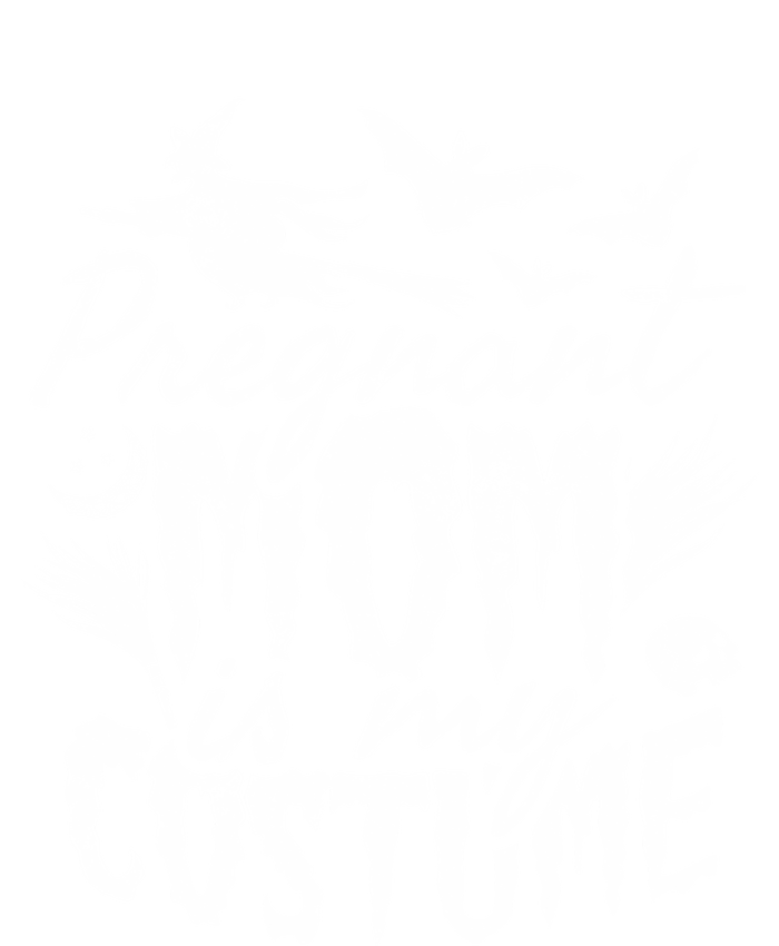 Pregnant Mom Is My Costume Halloween Mother To Be Gift Toddler Hoodie