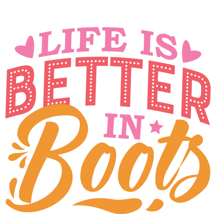 Life Is Better In Boots Typography Toddler Long Sleeve Shirt