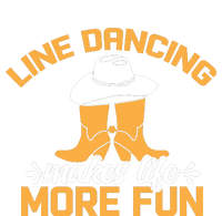 Line Dancing Makes Life More Fun T-Shirt