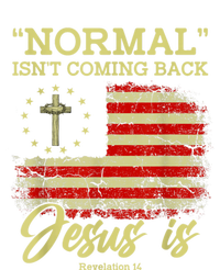 Normal Isn't Coming Back Jesus Is Revelation 14 Christian Poster