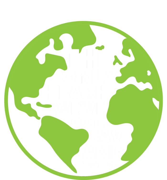 The Only Earth We've Got Save And Protect, Earth Ever Day Women's V-Neck T-Shirt