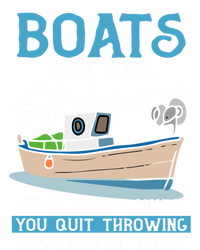 Boats Pun Cute Gift Boats Are Like Strippers Boat Owner Funny Gift T-Shirt