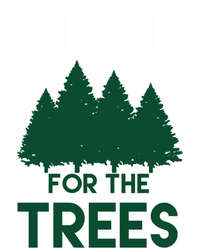 Speak For The Trees Earth Day Environtal Awareness Meaningful Gift Pom Pom 12in Knit Beanie