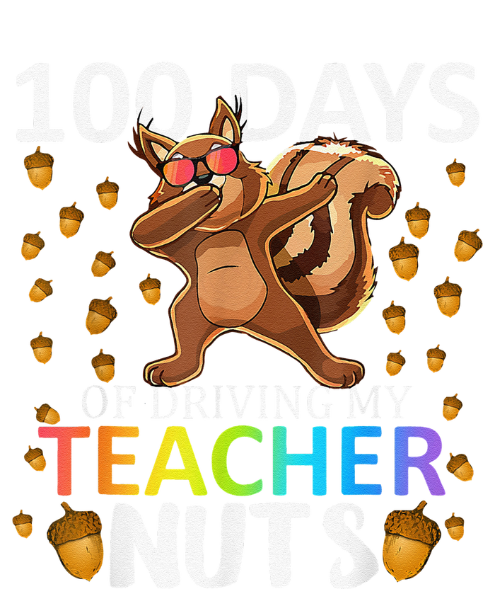 100 Days Of Driving My Teacher Nuts 100th Day Of School T-Shirt