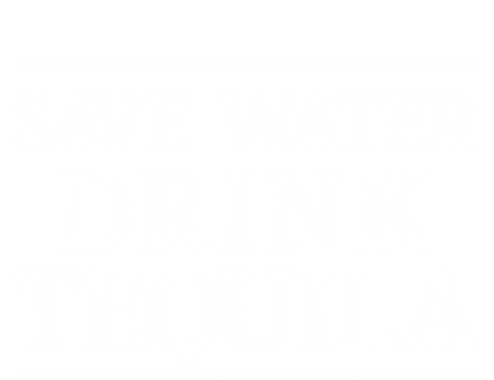 Save Water Cool Gift Tequila Cool Gift Vintage Style Cool Gift T-Shirt