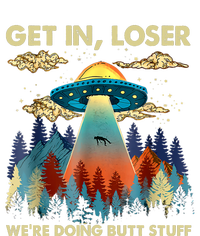 Get In Loser Alien UFO Funny We're Doing Butt Stuff Alien Abduction Yupoong Adult 5-Panel Trucker Hat