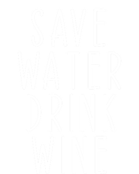 Save Water Wine Funny Ing Gift T-Shirt