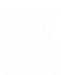 All I Need Is My Canaan Dog And A Good Book Gift T-Shirt