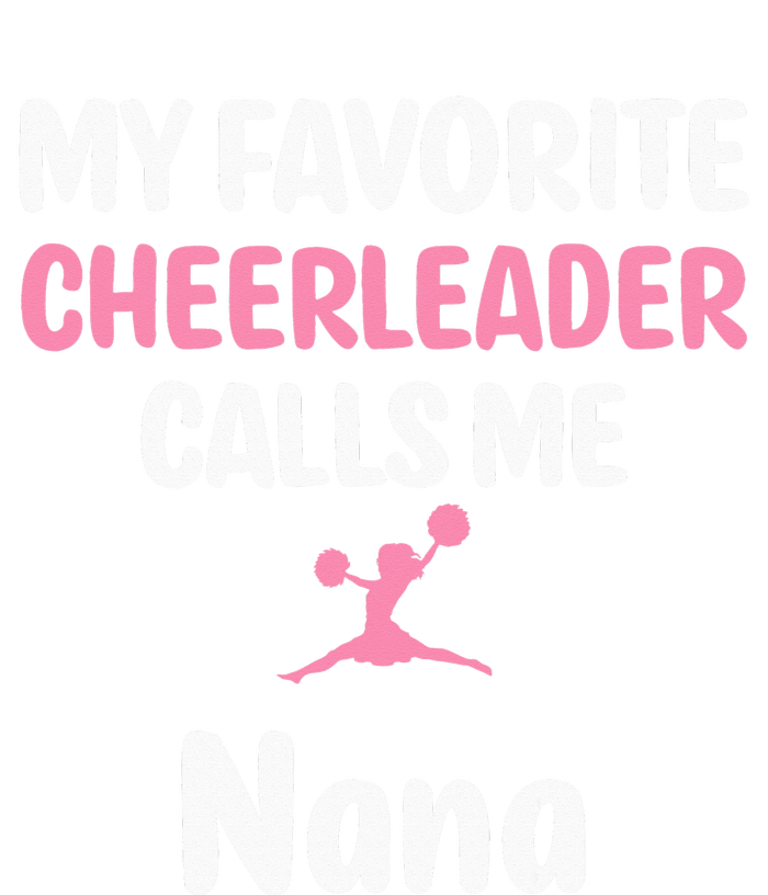 My Favorite Cheerleader Calls Me Nana Supportive Grandmother T-Shirt