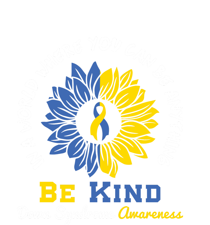 Sunflower Be Kind Down Syndrome Awareness Gift T-Shirt