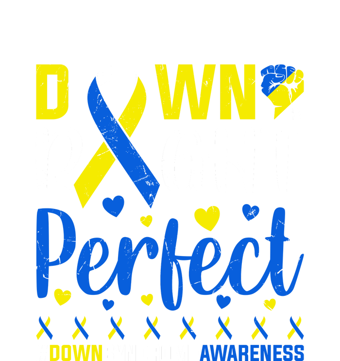 Down Right Perfect Down Syndrome Awareness Day Gift High Crown Mesh Back Trucker Hat