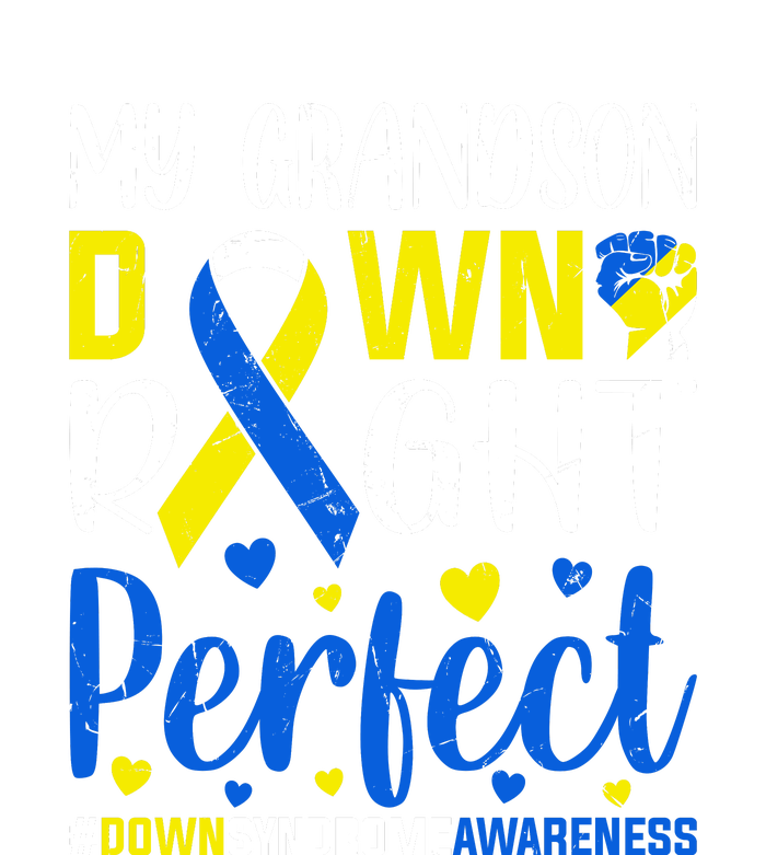 My Grandson Down Right Perfect Down Syndrome Awareness Day Gift Premium T-Shirt