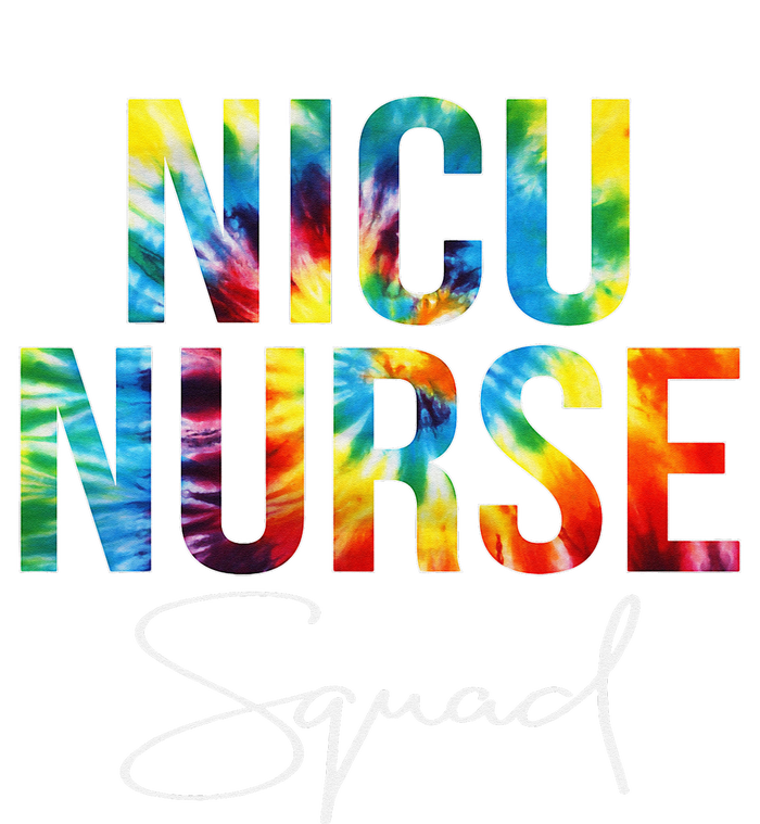 Nicu Nurse Squad Appreciation Day Tie Dye For Work T-Shirt