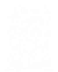 Aunt Like A Mom Only Cooler Auntie Gift T-Shirt