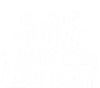 Funny Workout Fitness Tee I'm Not Drunk Today Was Leg Day Cool Gift T-Shirt