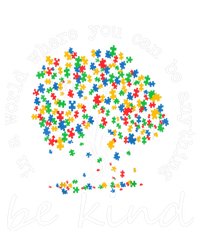 Autism Tree In A World Where You Can Be Anything Be Kind Gift T-Shirt