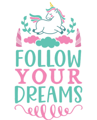 Follow Your Dreams T-Shirt