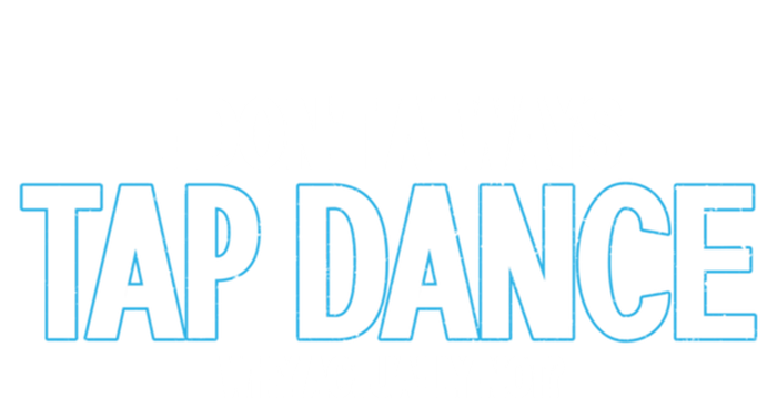 I Don't Always Tap Dance Dancing Tap Dancer Gift Insulated Varsity Jacket