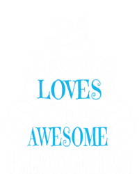 Jesus Loves This Awesome Firefighter Religious Christian Cute Gift T-Shirt