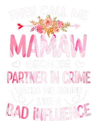 Women They Call Me Mamaw Because Partner In Crime Mothers Day Gift Full Zip Hoodie