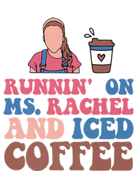 Running On Ms.rachel And Iced Coffee Premium T-Shirt