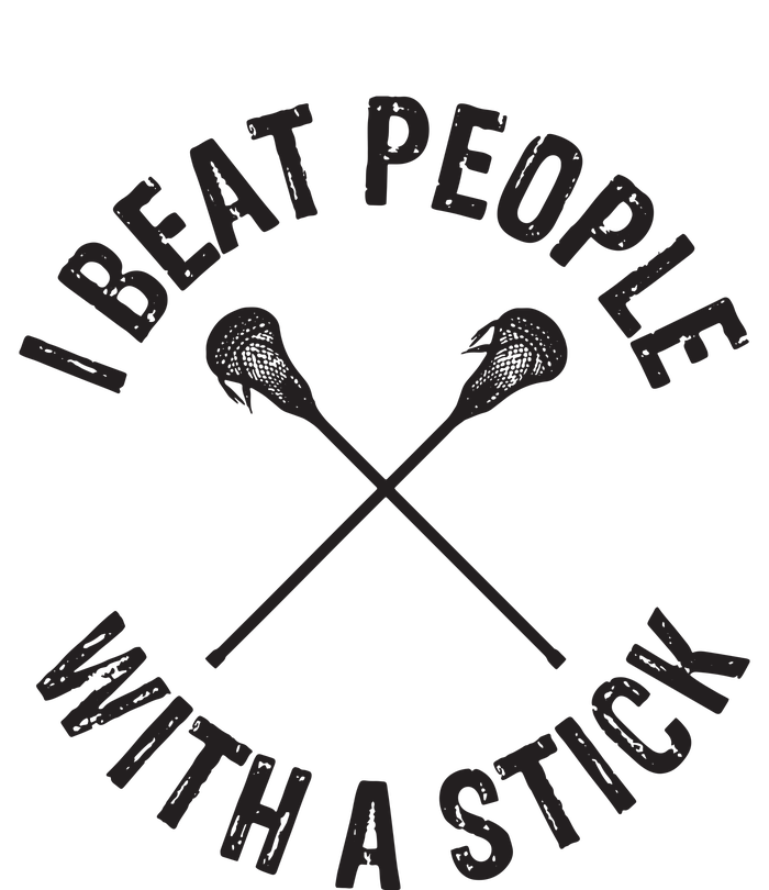 I Beat People With A Stick Funny Lacrosse Player Tall T-Shirt