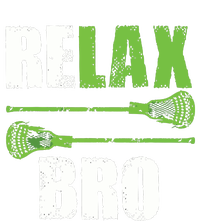 Relax Bro Lacrosse Sports Team Game T-Shirt