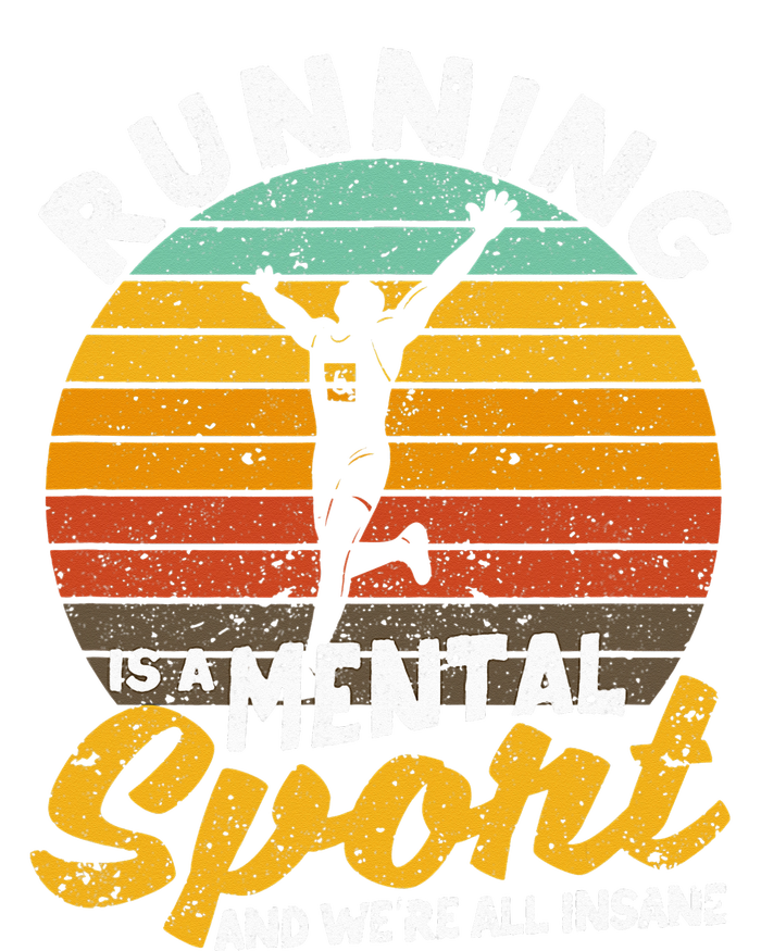 Cross Runner Running Is A Mental Sport And We Are All Insane Women's T-Shirt