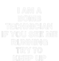 I'm A Bomb Technician If You See Me Running 7-Panel Snapback Hat