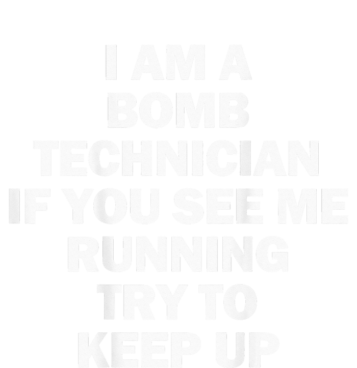 I'm A Bomb Technician If You See Me Running 7-Panel Snapback Hat